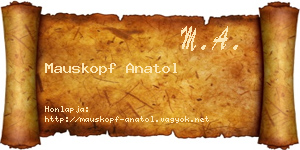 Mauskopf Anatol névjegykártya